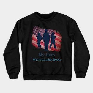 My Hero Wears Combat Boots Crewneck Sweatshirt